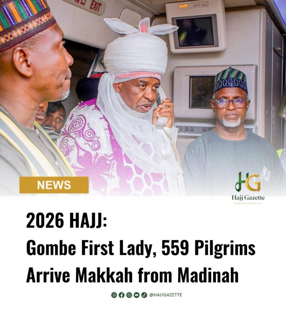 2026 Hajj: Gombe First Lady, 559 Pilgrims Arrive Makkah from Madinah