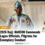 2026 Hajj: NAHCON Commends Lagos Officials, Pilgrims for Exemplary Conduct