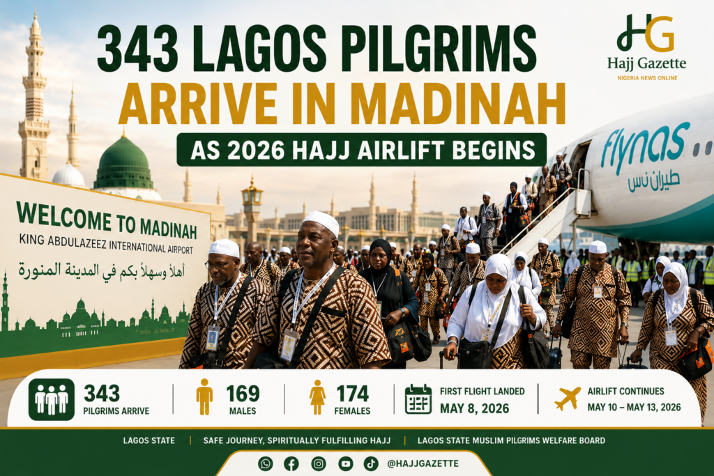 343 Lagos Pilgrims Arrive in Madinah as 2026 Hajj Airlift Begins
