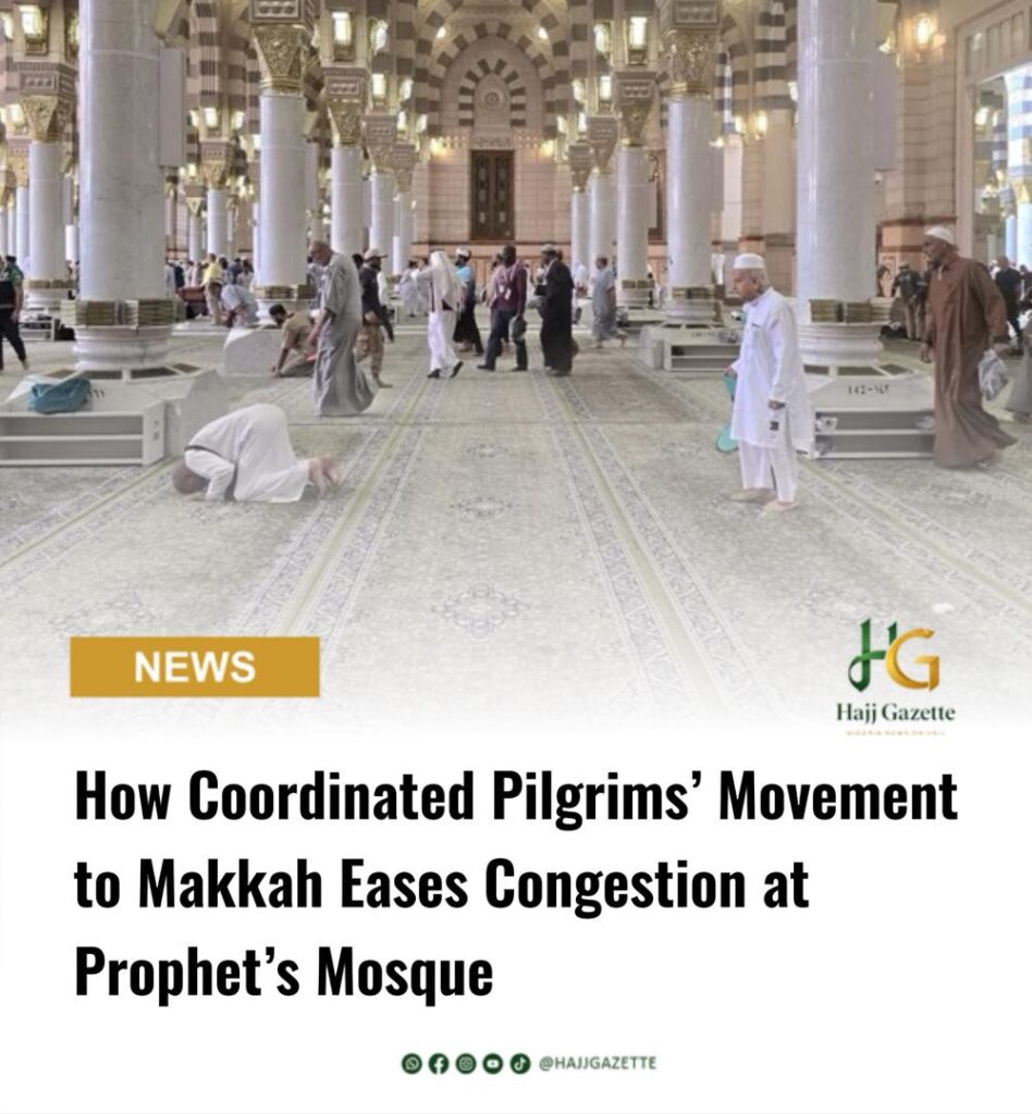 How Coordinated Pilgrims’ Movement to Makkah Eases Congestion at Prophet’s Mosque