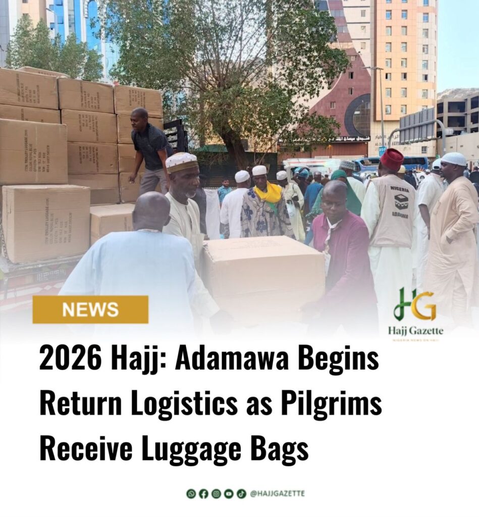 2026 Hajj: Adamawa Begins Return Logistics as Pilgrims Receive Luggage Bags