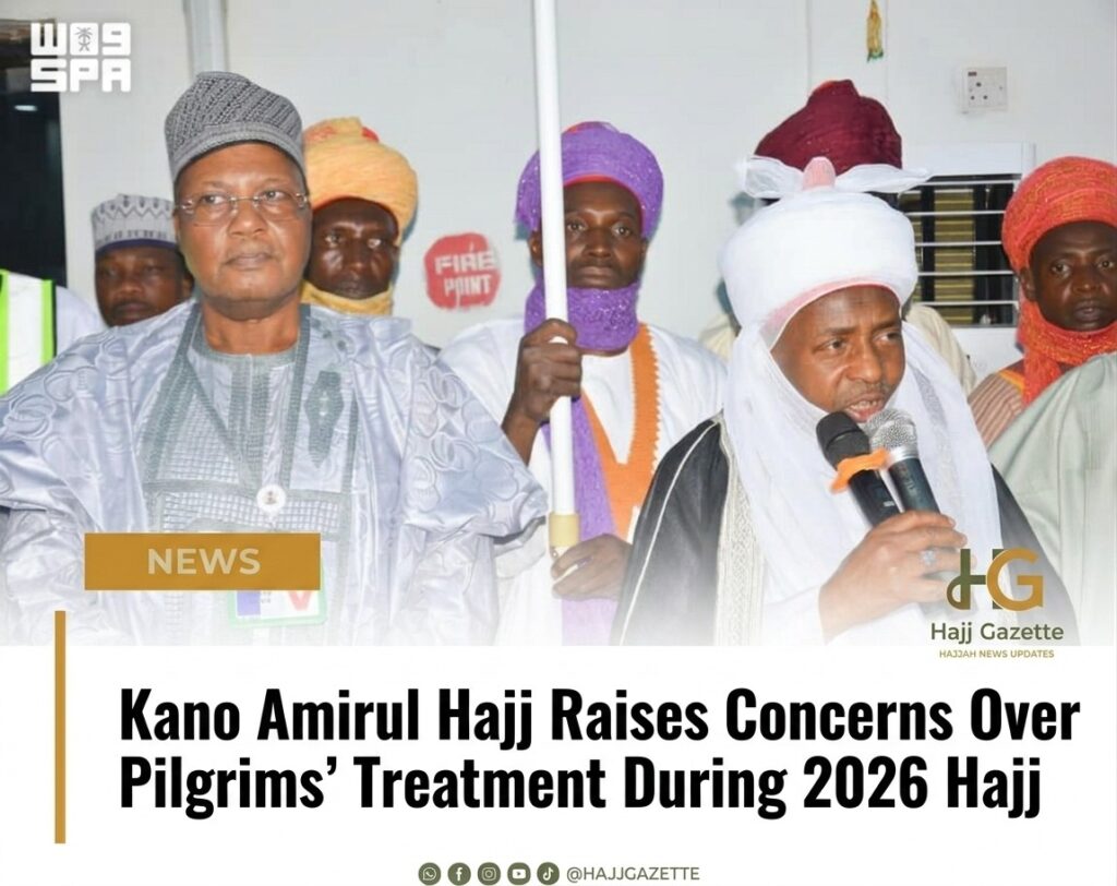 Kano Amirul Hajj Raises Concerns Over Pilgrims’ Treatment During 2026 Hajj