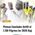 Plateau Concludes Airlift of 1,138 Pilgrims for 2026 Hajj