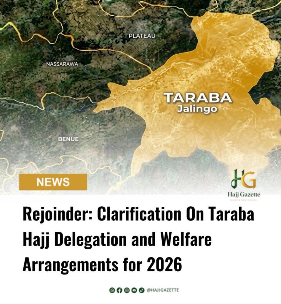 Rejoinder: Clarification On Taraba Hajj Delegation and Welfare Arrangements for 2026
