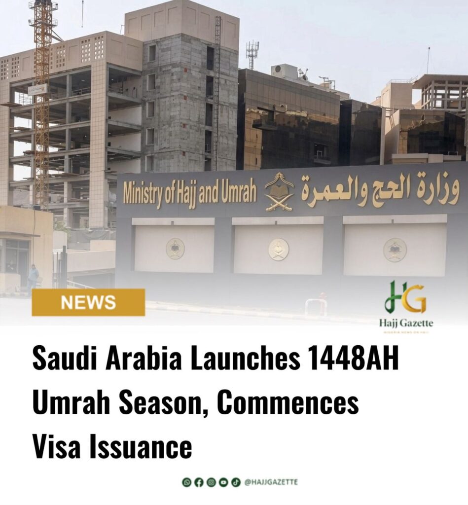 Saudi Arabia Launches 1448AH Umrah Season, Commences Visa Issuance