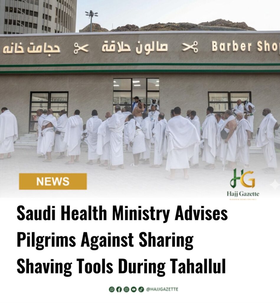 Saudi Health Ministry Advises Pilgrims Against Sharing Shaving Tools During Tahallul