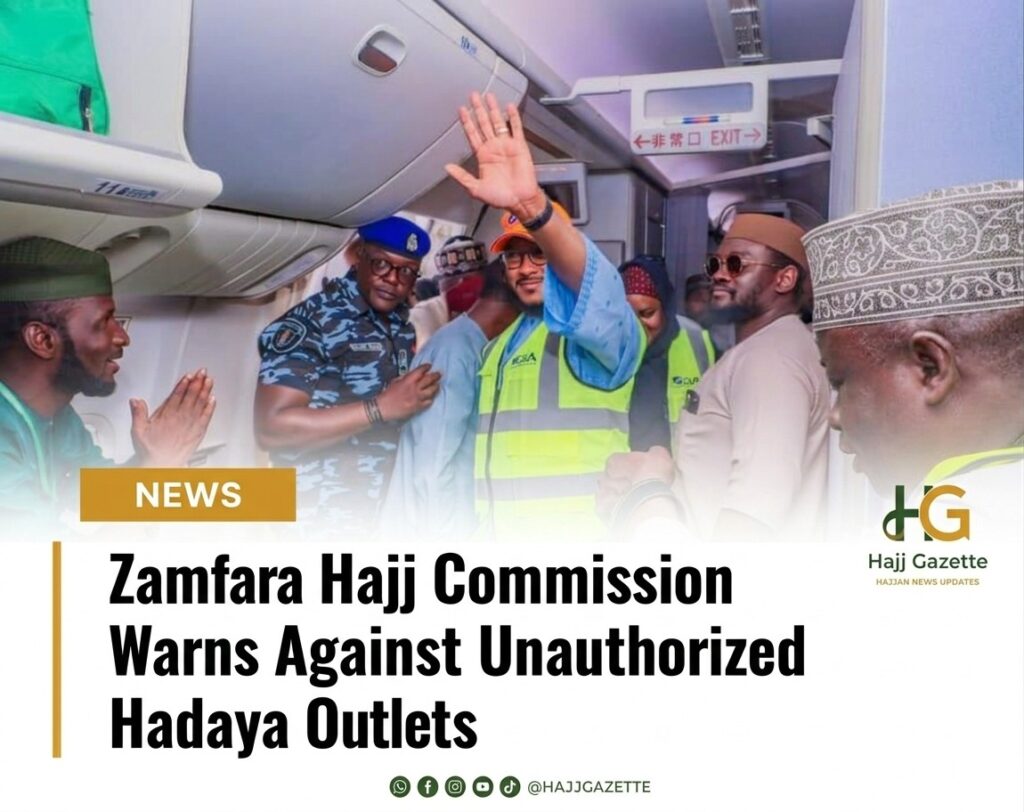 Zamfara Hajj Commission Warns Against Unauthorized Hadaya Outlets