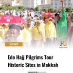 Edo Hajj Pilgrims Tour Historic Sites in Makkah