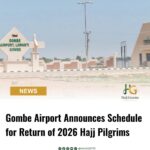 Gombe Airport Announces Schedule for Return of 2026 Hajj Pilgrims