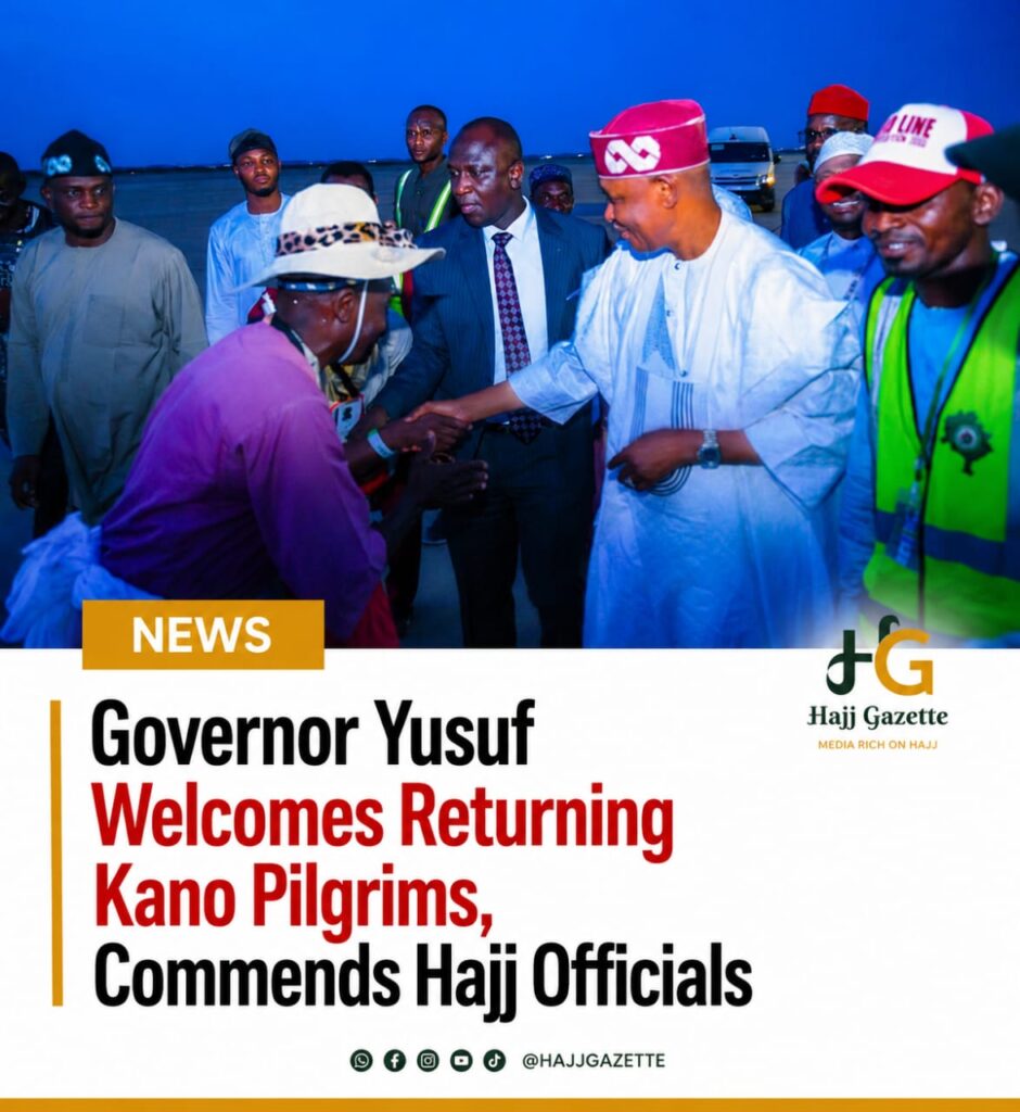 Governor Yusuf Welcomes Returning Kano Pilgrims, Commends Hajj Officials