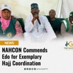 NAHCON Commends Edo for Exemplary Hajj Coordination