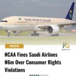 NCAA Fines Saudi Airlines N6m Over Consumer Rights Violations
