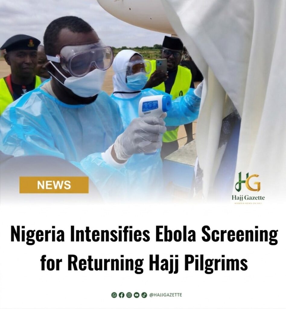 Nigeria Intensifies Ebola Screening for Returning Hajj Pilgrims