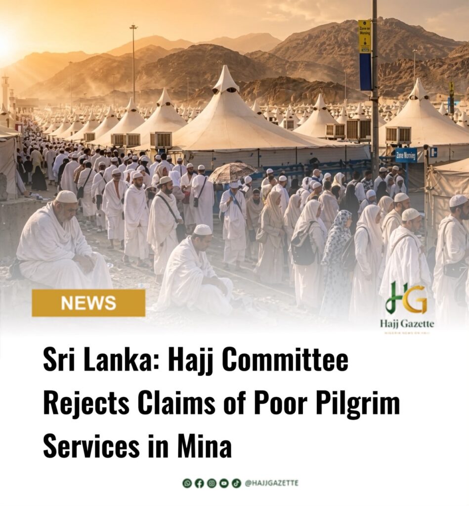 Sri Lanka: Hajj Committee Rejects Claims of Poor Pilgrim Services in Mina