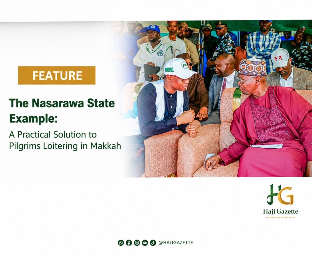 The Nasarawa State Example: A Practical Solution to Pilgrims Loitering in Makkah
