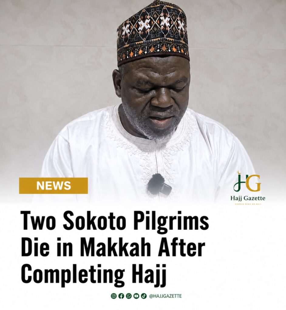Two Sokoto Pilgrims Die in Makkah After Completing Hajj