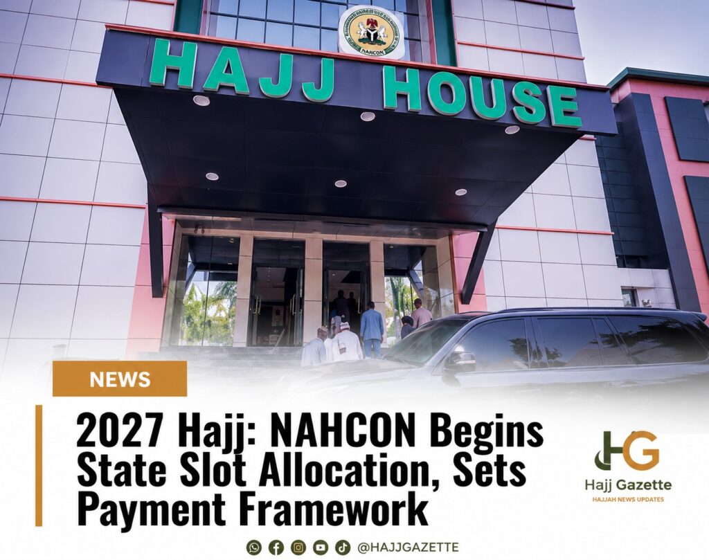 2027 Hajj: NAHCON Begins State Slot Allocation, Sets Payment Framework