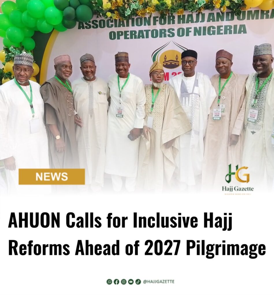 AHUON Calls for Inclusive Hajj Reforms Ahead of 2027 Pilgrimage