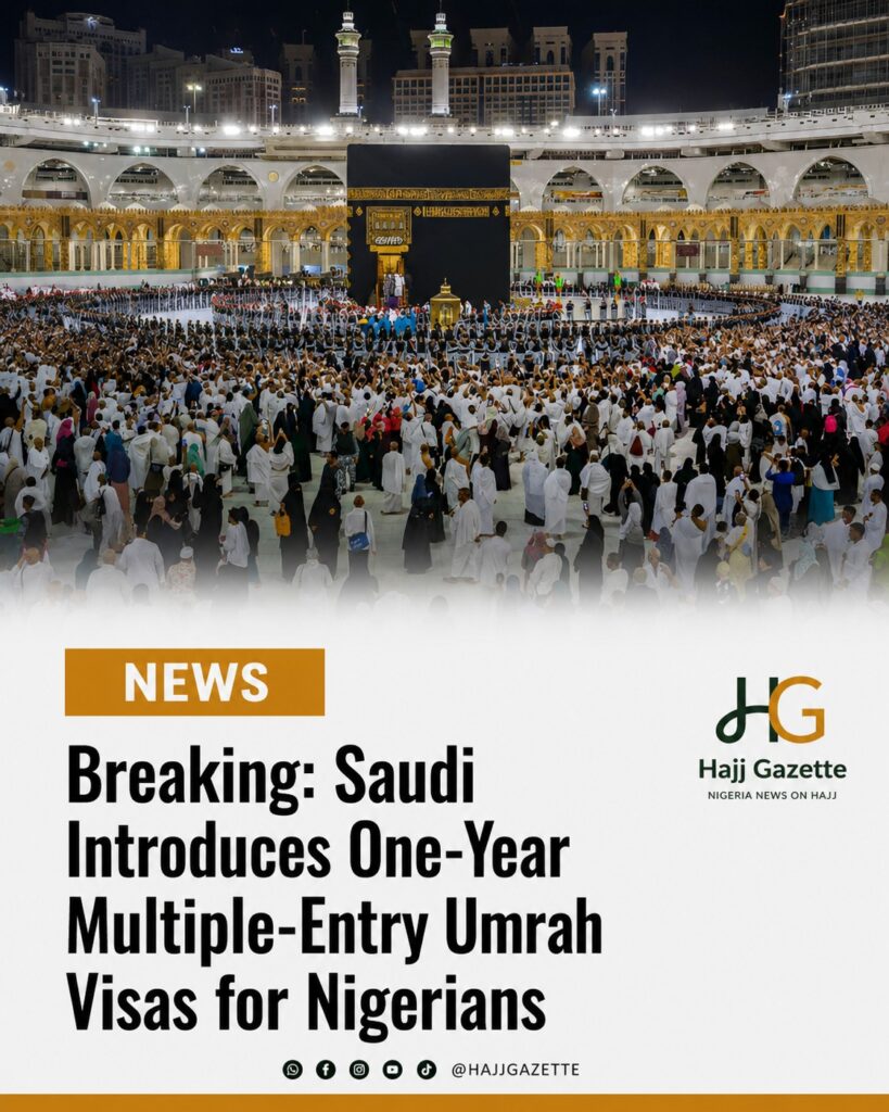 Breaking: Saudi Introduces One-Year Multiple-Entry Umrah Visas for Nigerians