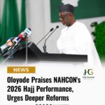 Oloyode Praises NAHCON's 2026 Hajj Performance, Urges Deeper Reforms