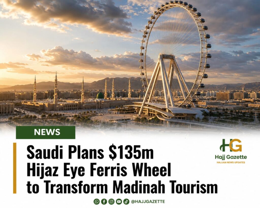 Saudi Plans $135m Hijaz Eye Ferris Wheel to Transform Madinah Tourism