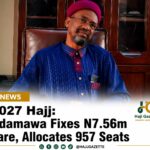 2027 Hajj: Adamawa Fixes N7.56m Fare, Allocates 957 Seats