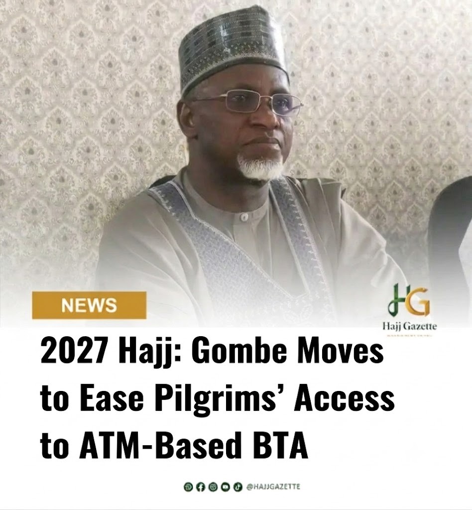 2027 Hajj: Gombe Moves to Ease Pilgrims’ Access to ATM-Based BTA