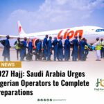 2027 Hajj: Saudi Arabia Urges Nigerian Operators to Complete Preparations