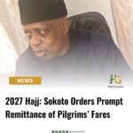 2027 Hajj: Sokoto Orders Prompt Remittance of Pilgrims’ Fares