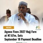 Jigawa Announces 2027 Hajj Fare, Sets September 18 Payment Deadline
