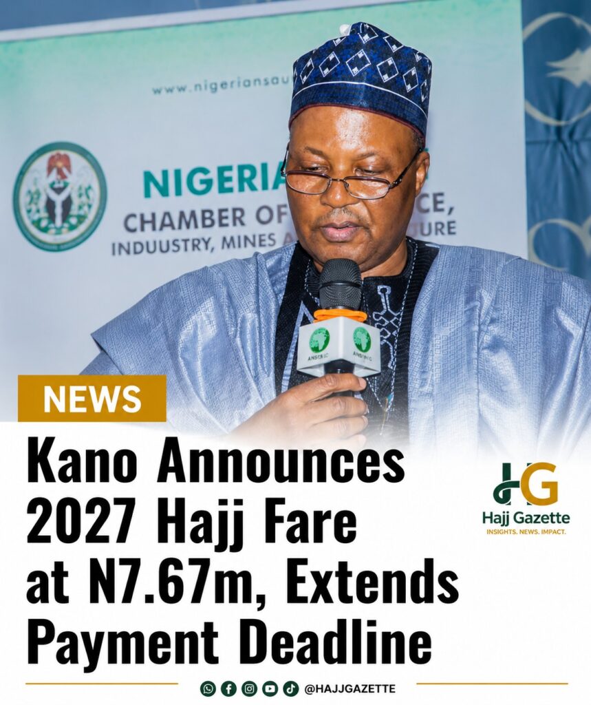 Kano Announces 2027 Hajj Fare at N7.67m, Extends Payment Deadline
