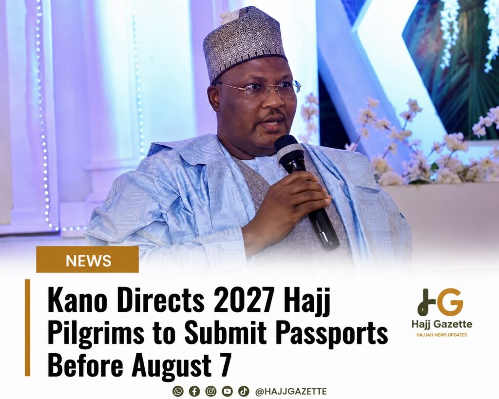Kano Directs 2027 Hajj Pilgrims to Submit Passports Before August 7
