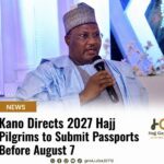 Kano Directs 2027 Hajj Pilgrims to Submit Passports Before August 7