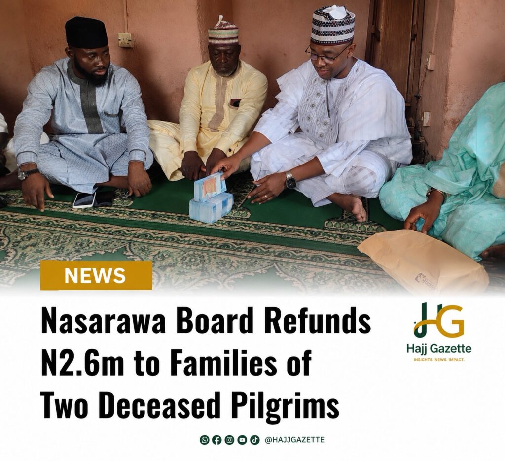 Nasarawa Board Refunds N2.6m to Families of Two Deceased Pilgrims