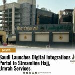 Saudi Launches Digital Integrations Portal to Streamline Hajj, Umrah Services