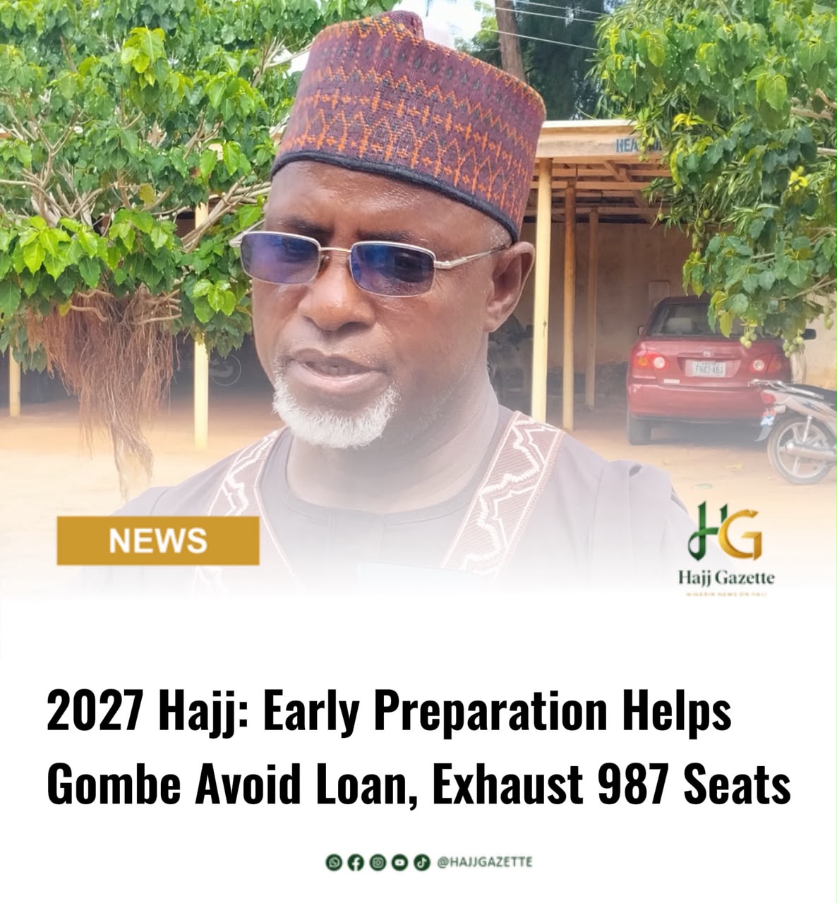 2027 Hajj: Early Preparation Helps Gombe Avoid Loan, Exhaust 987 Seats