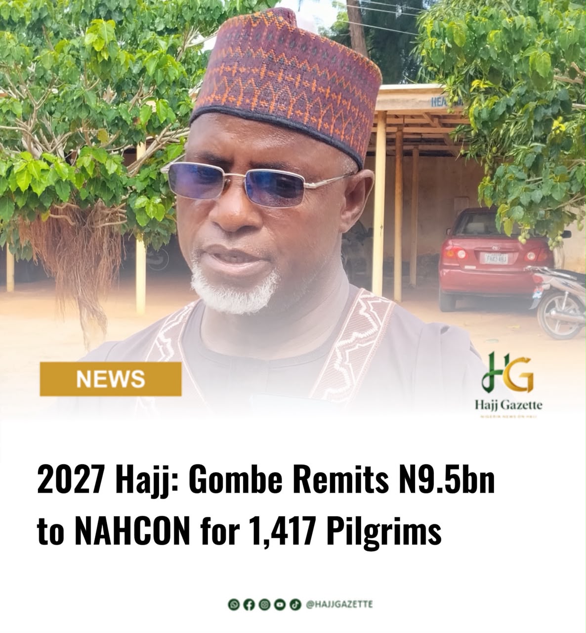 2027 Hajj: Gombe Remits N9.5bn to NAHCON for 1,417 Pilgrims