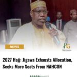 2027 Hajj: Jigawa Exhausts Allocation, Seeks More Seats From NAHCON