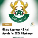Ghana Approves 42 Hajj Agents for 2027 Pilgrimage