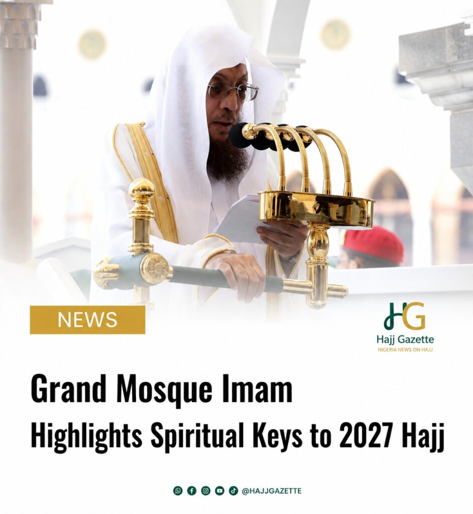 Grand Mosque Imam Highlights Spiritual Keys to 2027 Hajj