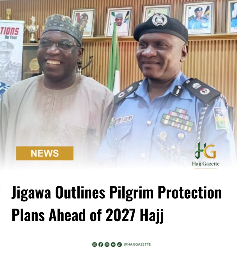 Jigawa Outlines Pilgrim Protection Plans Ahead of 2027 Hajj