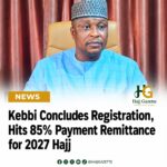 Kebbi Concludes Registration, Hits 85% Payment Remittance for 2027 Hajj